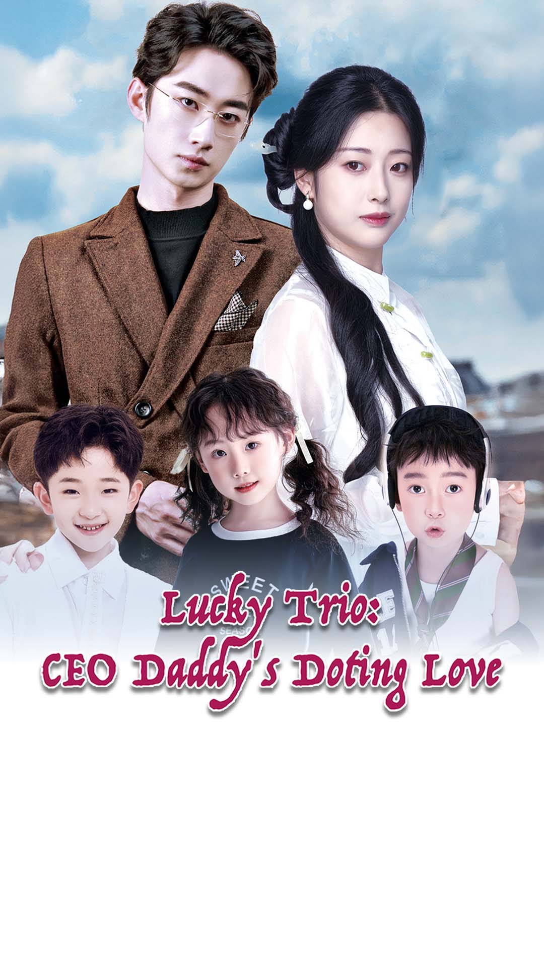 Lucky Trio: CEO Daddy's Doting Love