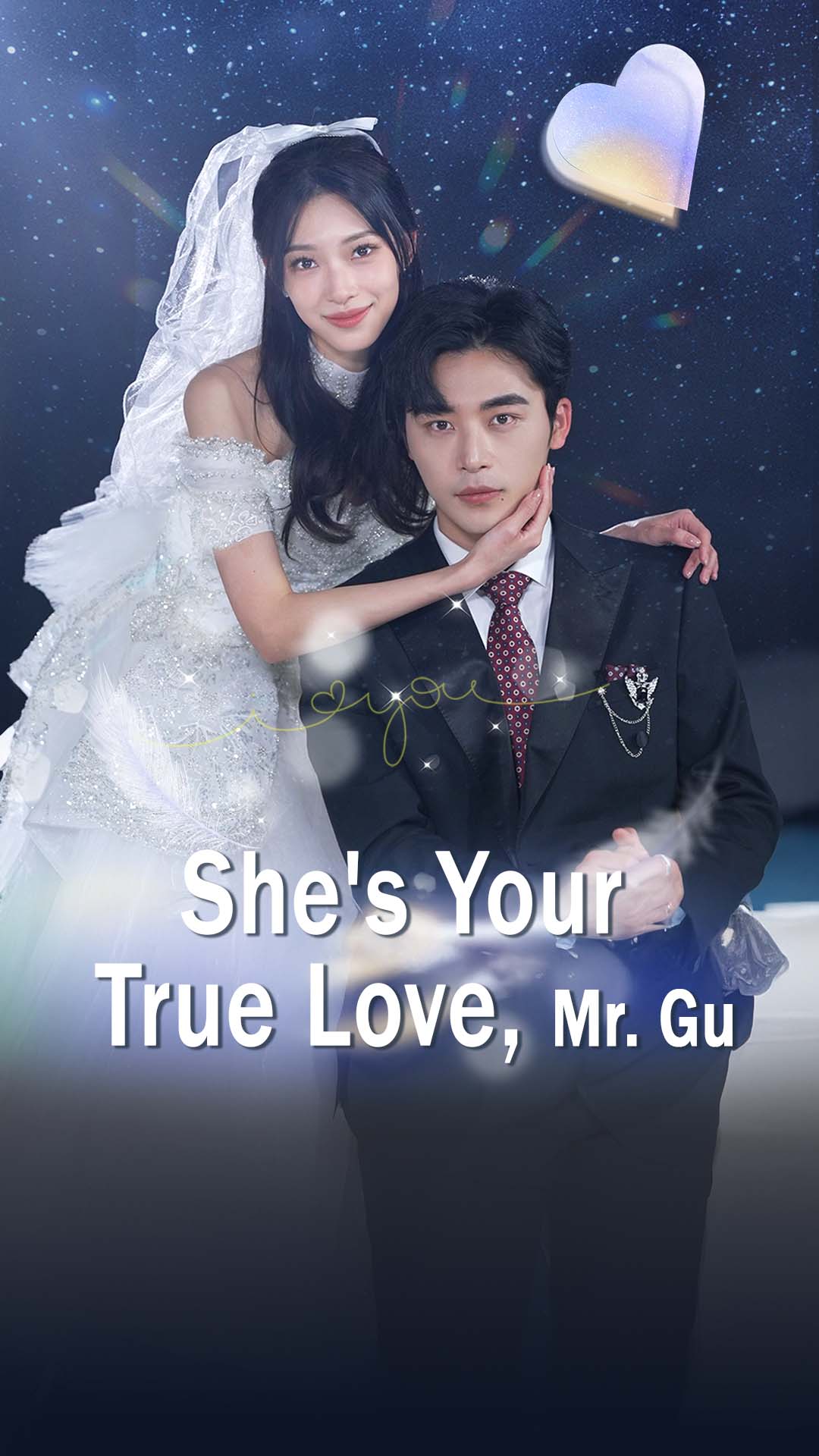 She's Your True Love, Mr. Gu