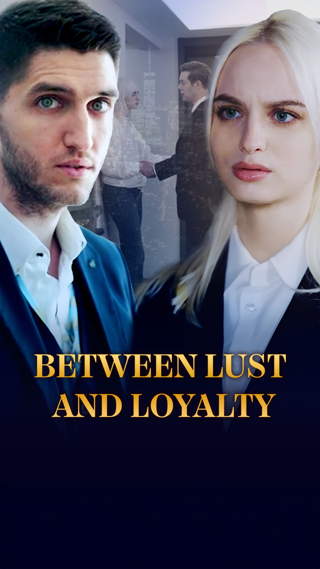 Between Lust and Loyalty