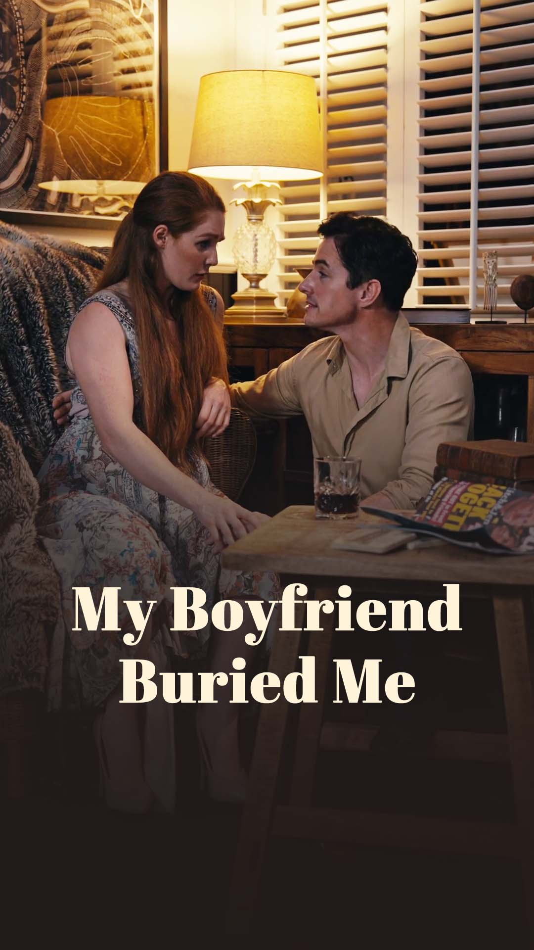 My Boyfriend Buried Me